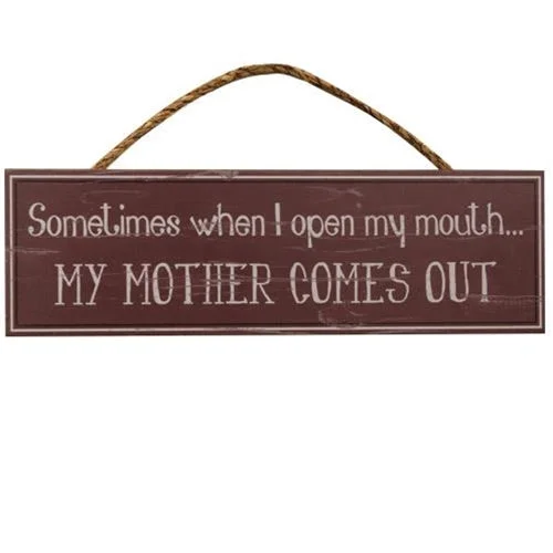 Bed skirts with a child - friendly printMy Mother Comes Out Sign w/Rope Hanger 4" x 12" Bed skirts with a child - friendly printMy Mother Comes Out Sign w/Rope Hanger 4" x 12"